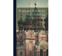 Primary Sources, Historical Collections: Travels In Russia, The Krimea, The Caucasus, And Georgia, Volume Ii, With A Foreword By T. S. Wentworth