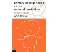 Primary Special Needs and the National Curriculum by Ann Lewis Ann Lewis (Auteur)