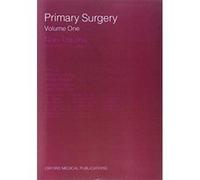 Primary Surgery: Volume 1: Non-Trauma: Non-Trauma Vol 1 (Primary Surgery Series) - [Version Originale] Inconnu (Auteur)