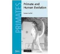 Primate And Human Evolution, Cambridge Studies in Biological Anthropology Suan Cachel (Auteur)