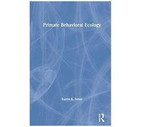 Primate Behavioral Ecology