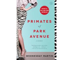 Primates of Park Avenue: A Memoir