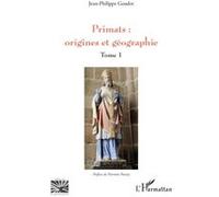 Primats : origines et géographie Jean-Philippe Goudot (Auteur), Pierrette Paravy (Préface)