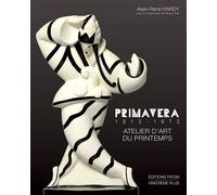 Primavera L'atelier d'art du Printemps (1912-1972) - Alain-René Hardy - Faton Eds - relié - Récit