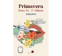 Primavera Para-Ty: antologia poética - segunda edição