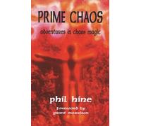 Prime Chaos: Adventures in Chaos Magic