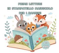 PRIME LETTURE IN STAMPATELLO MAIUSCOLO PER BAMBINI: SCOPRI 31 STORIE DIVERTENTI E COLORATE