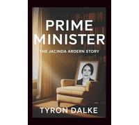 Prime Minister: The Jacinda Ardern Story