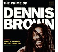 Prime of Dennis Brown [Import]