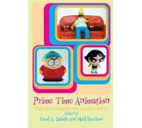 Prime Time Animation: Television Animation and American Culture Mark, Harrison (Auteur)