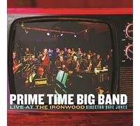Prime Time Big Band - Live at The Ironwood [Import]