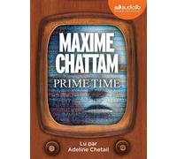 Prime Time Livre audio 2 CD MP3 - Maxime Chattam - Audiolib - Texte lu (CD) - Textes lus CD