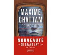 Prime Time Maxime Chattam (Auteur)