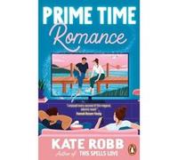 Prime time romance Kate Robb (Auteur)