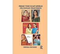 Prime Time Soap Operas On Indian Television