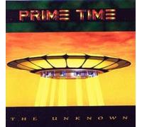 Prime Time - The Unknown [Import]