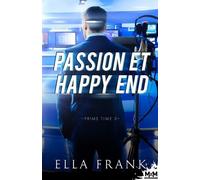 Prime Time - Tome 3 - Passion Et Happy End