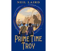 Prime Time Troy: A Comedy and Tragedy of the Trojan War