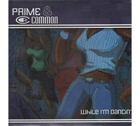 Prime - While I'm Dancin'