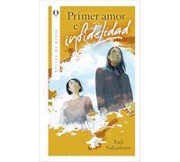 Primer amor e infidelidad