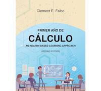 Primer Año de Cálculo: An Inquiry-Based Learning Approach