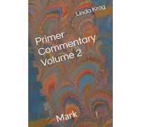 Primer Commentary Volume 2: Mark
