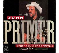 Primer, John - Stuff You Got to Watch [Import]
