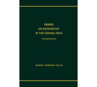 PRIMER ON OSTEOPATHY IN THE CRANIAL FIELD