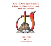 Primera Antoligía Cristiana Iglesia de Diois Mission Board Roca de Salvación