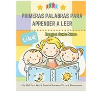 Primeras Palabras Para Aprender A Leer Espaã±Ol Galã©S Niã±Os. My 300 First Word Colorful Cartoon Picture Diccionario: Montessori. Ejercicios Para Aprender A Leer: Primeras Palabras A-Z Para Enriquec
