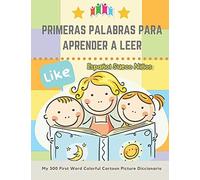 Primeras Palabras Para Aprender A Leer Espaã±Ol Sueco Niã±Os. My 300 First Word Colorful Cartoon Picture Diccionario: Montessori. Ejercicios Para Aprender A Leer: Primeras Palabras A-Z Para Enriquece