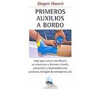 Primeros auxilios a bordo/ First Aid on Board Jurgen Hauert (Auteur)