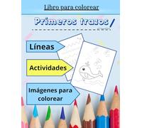 Primeros Trazos: Libro para Colorear