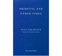 Primeval and Other Times - Olga Tokarczuk - Fitzcarraldo Editions - ebook (ePub) - Livre