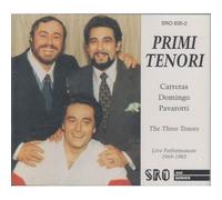 Primi Tenori. Carreras Domingo Pavarotti. Live Performances 1969-1983