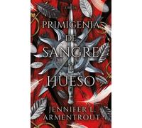 Primigenia de Sangre y Hueso - Jennifer L. Armentrout - Puck - ebook (ePub) - Livre