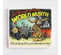Primitifs Du Futur - World Musette
