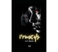 Primitifs: Première partie