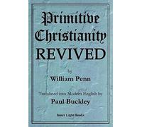 Primitive Christianity Revived