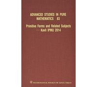 Primitive Forms And Related Subjects - Kavli Ipmu 2014 - Proceedings Of The International Conference