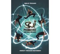 Primitive Functional Movement® - Energy Through Movement