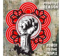 Primitive Reason - Power to The People [Import]