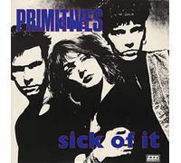Primitives, The - Primitives, The: Sick Of It 12"