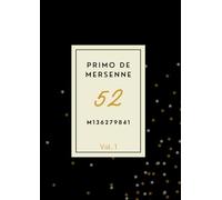 Primo de Mersenne 52: Una edición de prestigio completamente impresa (Vol. 1)