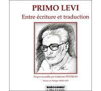 Primo Levi : entre écriture et traduction - Primo Levi - Memogrames - broché - Essai