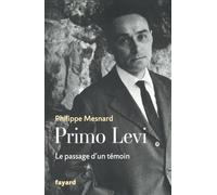 Primo Levi: Le passage d'un témoin