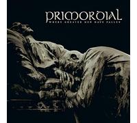 Primordial - Where Greater Men Have Fallen