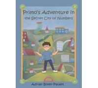 Primo's Adventure in the Secret City of Numbers