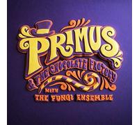 Primus Chocolate Factory with The Fungi Ensemble