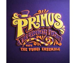 Primus & the Chocolate Factory With the Fungi Ensemble